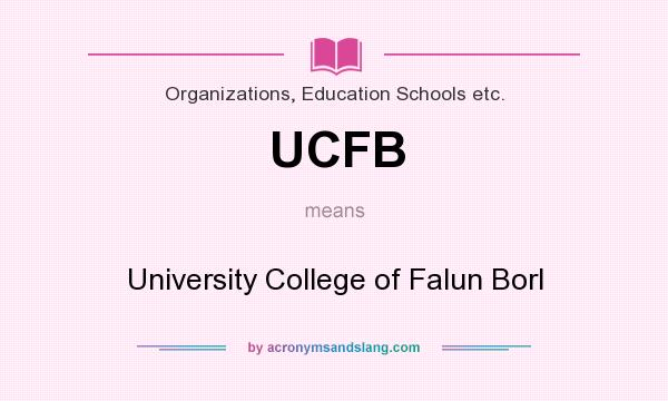 What does UCFB mean? It stands for University College of Falun Borl