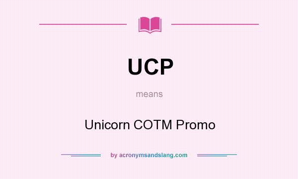 What does UCP mean? It stands for Unicorn COTM Promo