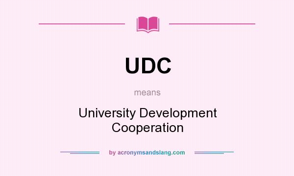 What does UDC mean? It stands for University Development Cooperation