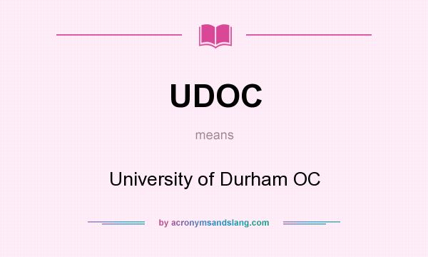 What does UDOC mean? It stands for University of Durham OC