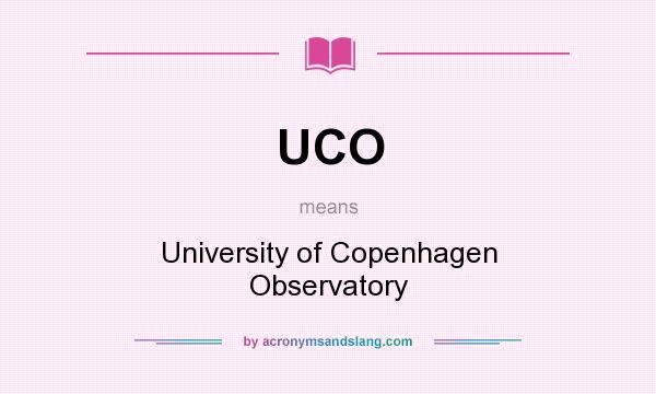 What does UCO mean? It stands for University of Copenhagen Observatory