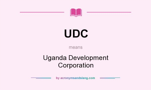 What does UDC mean? It stands for Uganda Development Corporation