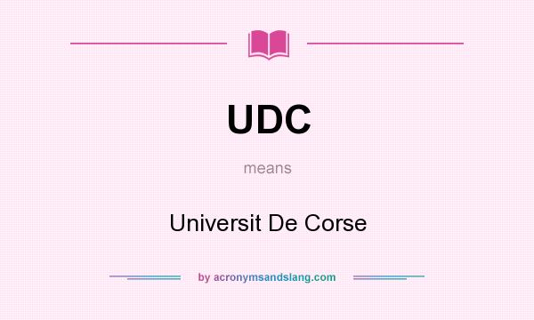 What does UDC mean? It stands for Universit De Corse