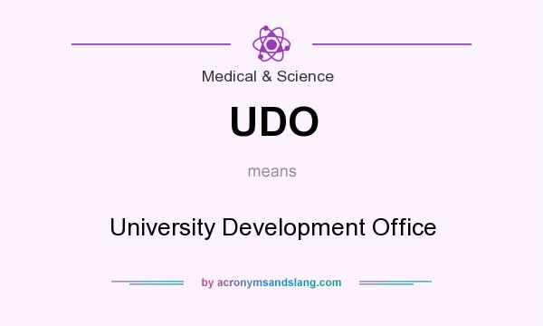 What does UDO mean? It stands for University Development Office