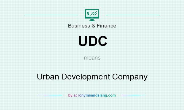 What does UDC mean? It stands for Urban Development Company