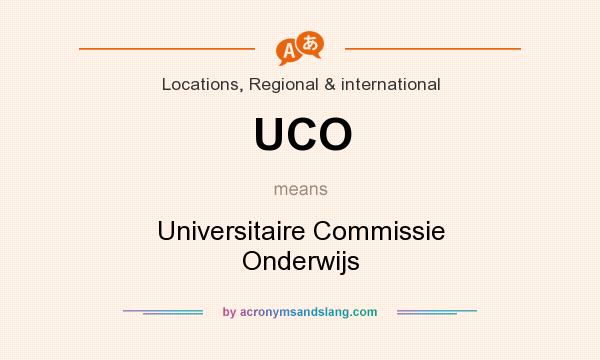 What does UCO mean? It stands for Universitaire Commissie Onderwijs