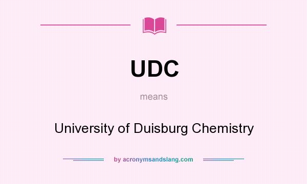 What does UDC mean? It stands for University of Duisburg Chemistry