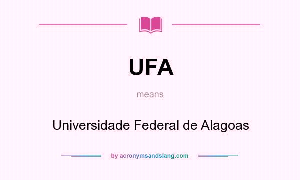 What does UFA mean? It stands for Universidade Federal de Alagoas