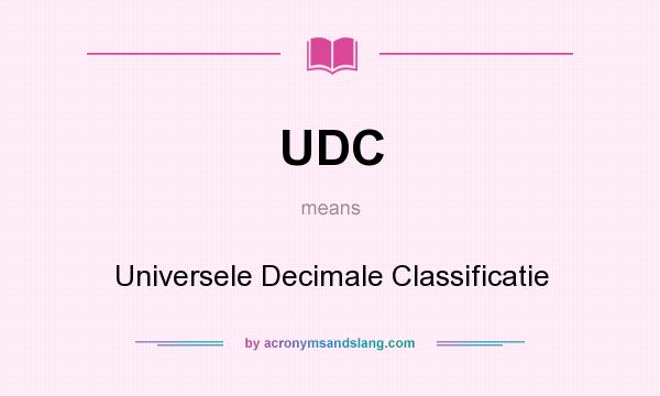 What does UDC mean? It stands for Universele Decimale Classificatie