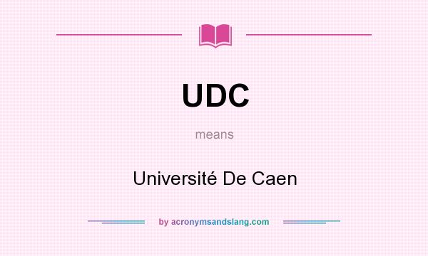 What does UDC mean? It stands for Université De Caen