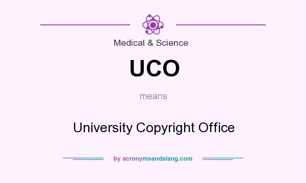 What does UCO mean? It stands for University Copyright Office