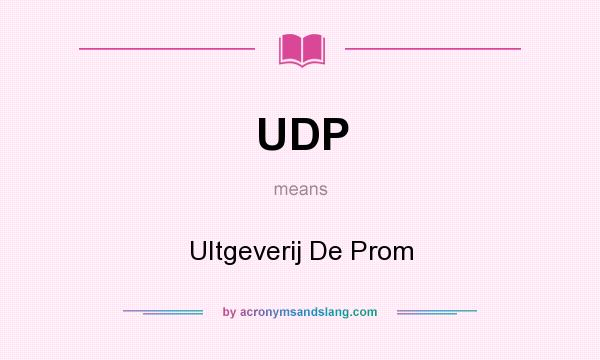 What does UDP mean? It stands for UItgeverij De Prom