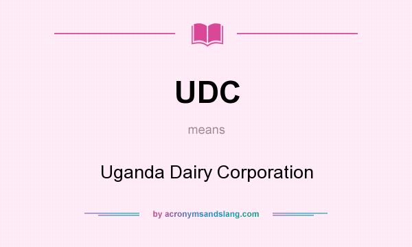 What does UDC mean? It stands for Uganda Dairy Corporation