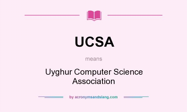 What does UCSA mean? It stands for Uyghur Computer Science Association