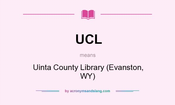 What does UCL mean? It stands for Uinta County Library (Evanston, WY)