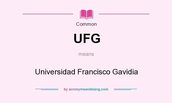 What does UFG mean? It stands for Universidad Francisco Gavidia