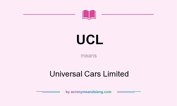 What does UCL mean? It stands for Universal Cars Limited