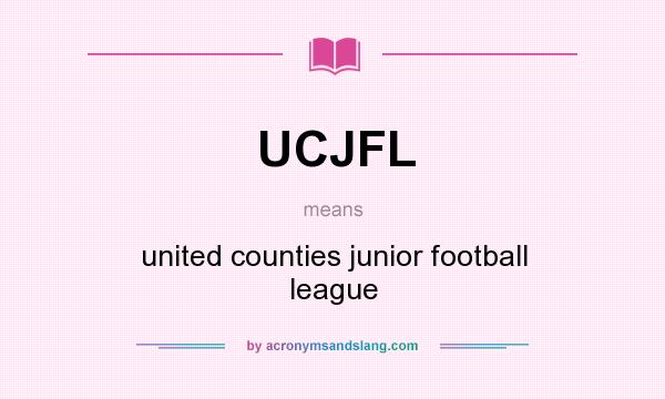 What does UCJFL mean? It stands for united counties junior football league