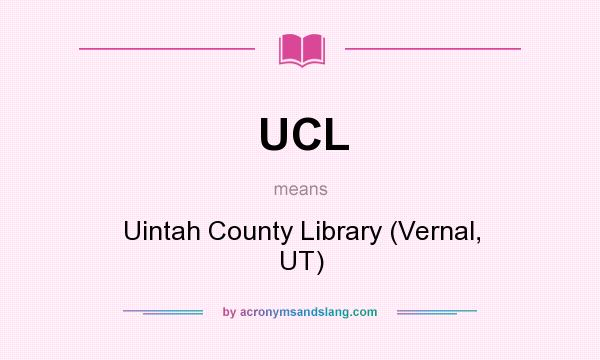 What does UCL mean? It stands for Uintah County Library (Vernal, UT)