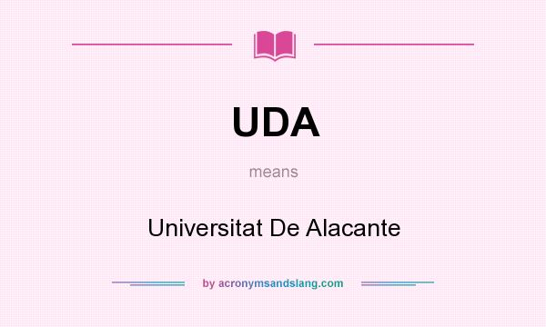 What does UDA mean? It stands for Universitat De Alacante