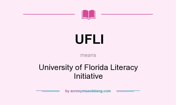 What does UFLI mean? It stands for University of Florida Literacy Initiative