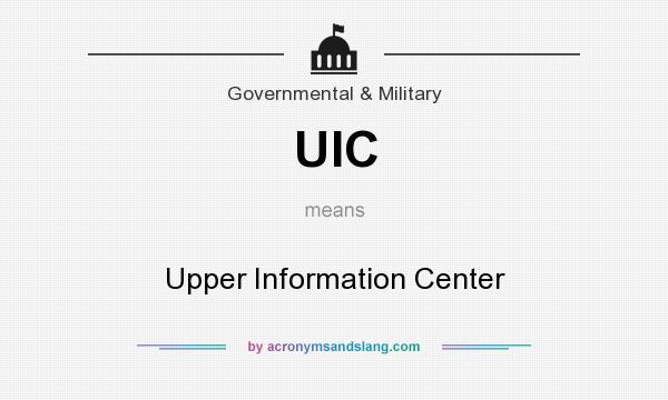 What does UIC mean? It stands for Upper Information Center
