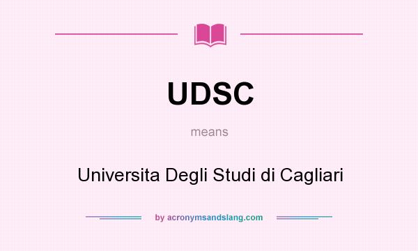 What does UDSC mean? It stands for Universita Degli Studi di Cagliari