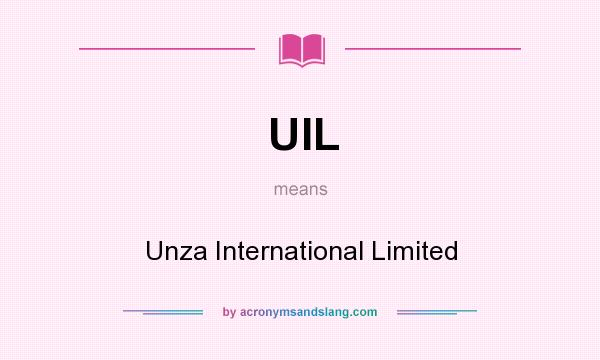 What does UIL mean? It stands for Unza International Limited