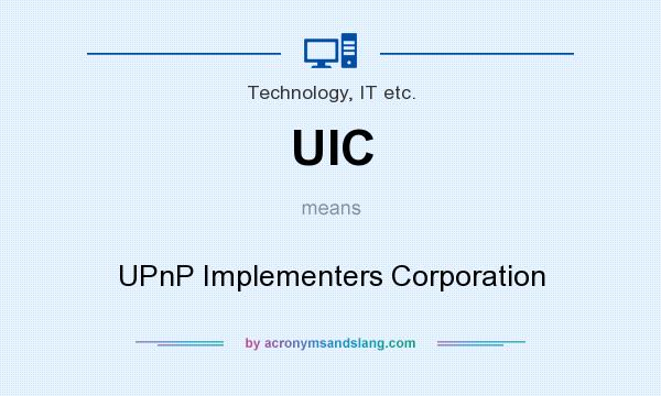 What does UIC mean? It stands for UPnP Implementers Corporation