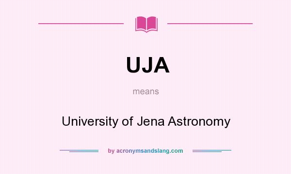 What does UJA mean? It stands for University of Jena Astronomy