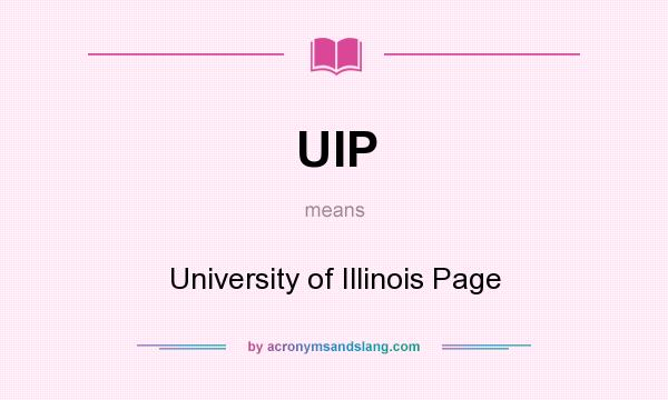 What does UIP mean? It stands for University of Illinois Page