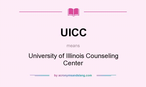 What does UICC mean? It stands for University of Illinois Counseling Center