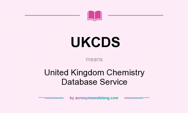 What does UKCDS mean? It stands for United Kingdom Chemistry Database Service