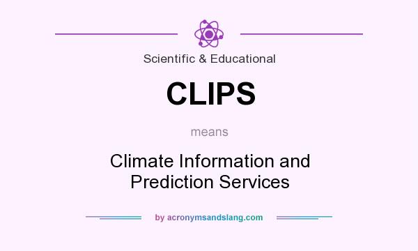 What does CLIPS mean? It stands for Climate Information and Prediction Services