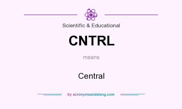 What does CNTRL mean? It stands for Central