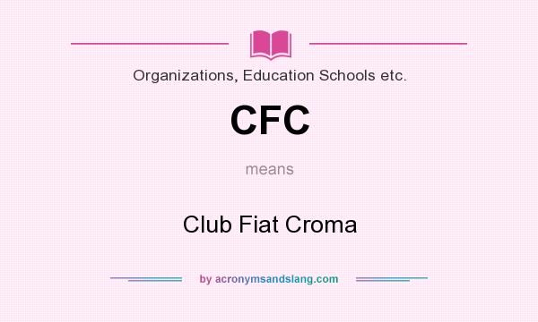 What does CFC mean? It stands for Club Fiat Croma