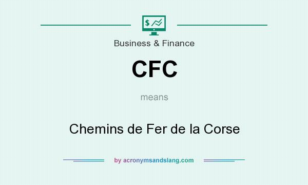 What does CFC mean? It stands for Chemins de Fer de la Corse