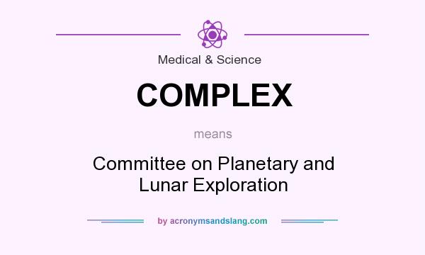What does COMPLEX mean? It stands for Committee on Planetary and Lunar Exploration
