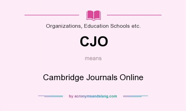 What does CJO mean? It stands for Cambridge Journals Online