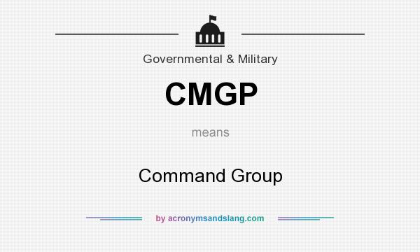 What does CMGP mean? It stands for Command Group