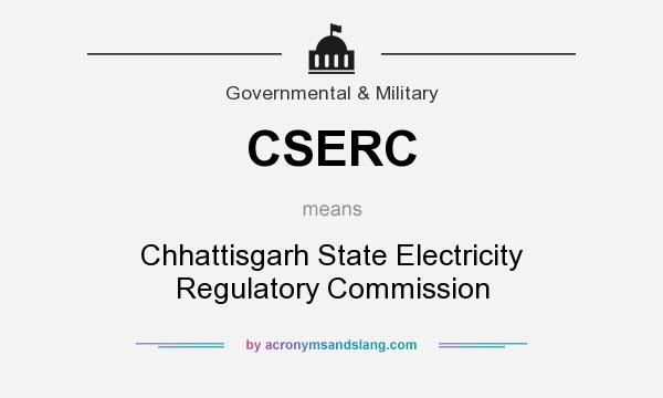What does CSERC mean? It stands for Chhattisgarh State Electricity Regulatory Commission
