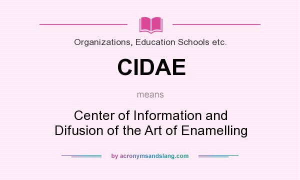 What does CIDAE mean? It stands for Center of Information and Difusion of the Art of Enamelling
