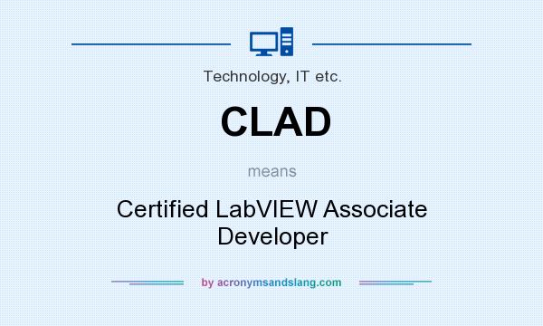 What does CLAD mean? It stands for Certified LabVIEW Associate Developer