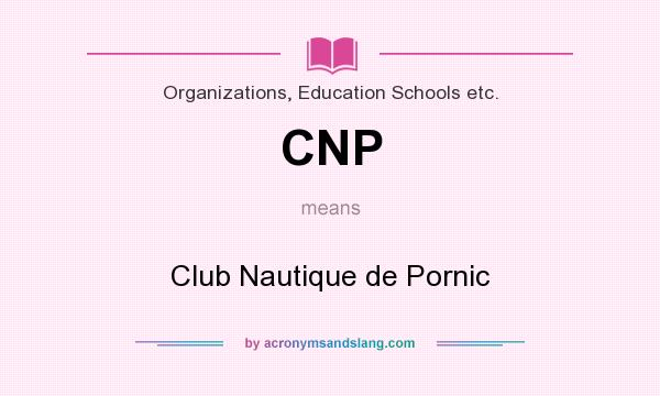 What does CNP mean? It stands for Club Nautique de Pornic