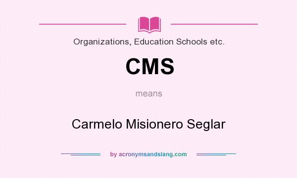 What does CMS mean? It stands for Carmelo Misionero Seglar