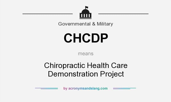 What does CHCDP mean? It stands for Chiropractic Health Care Demonstration Project