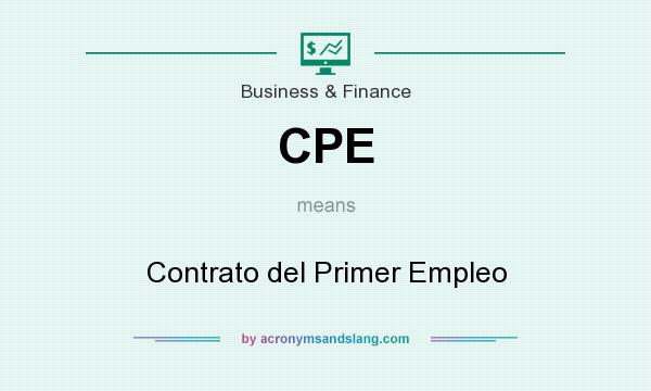 What does CPE mean? It stands for Contrato del Primer Empleo