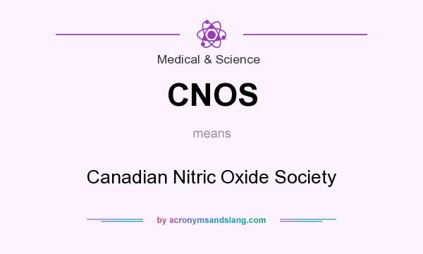 What does CNOS mean? It stands for Canadian Nitric Oxide Society