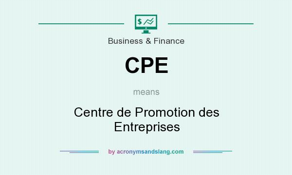What does CPE mean? It stands for Centre de Promotion des Entreprises