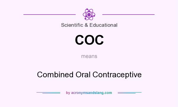 What does COC mean? It stands for Combined Oral Contraceptive